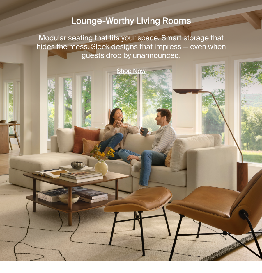 Lounge-Worthy Living Rooms. Shop Now.