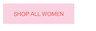 SHOP ALL WOMEN