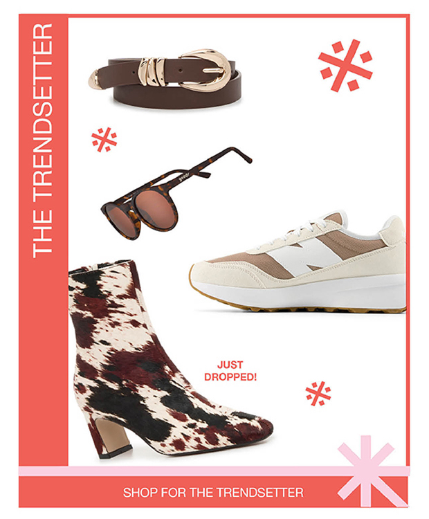 SHOP FOR THE TRENDSETTER