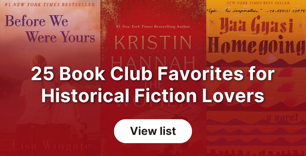 25 Book Club Favorites for Historical Fiction Lovers