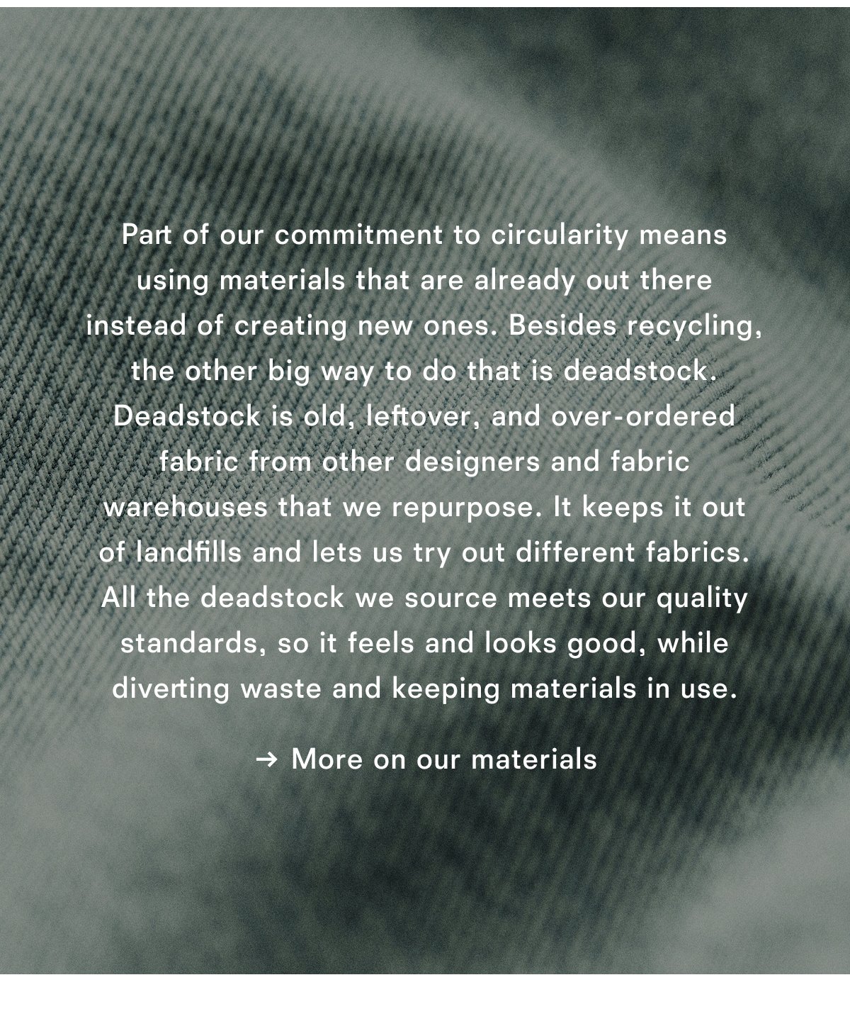 More on our materials More on our materials