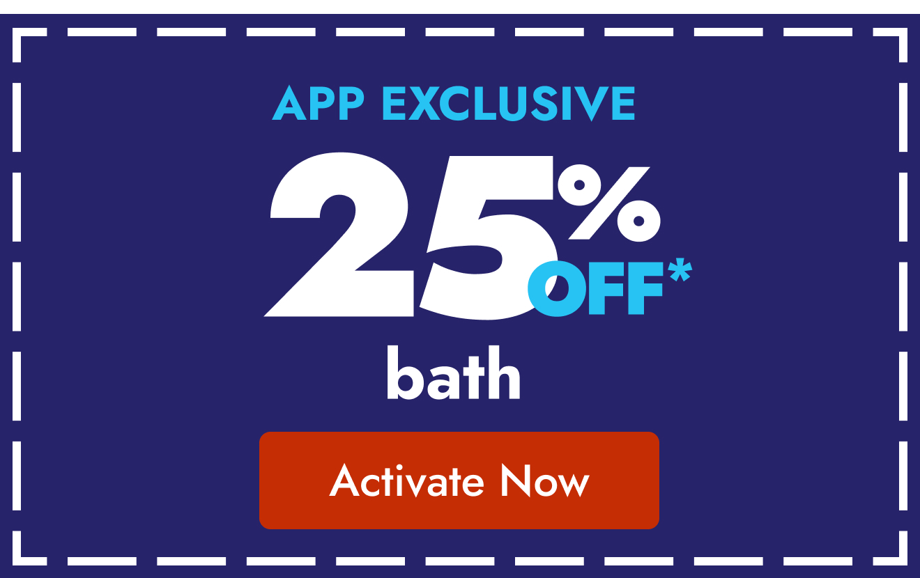 25% off bath only in app