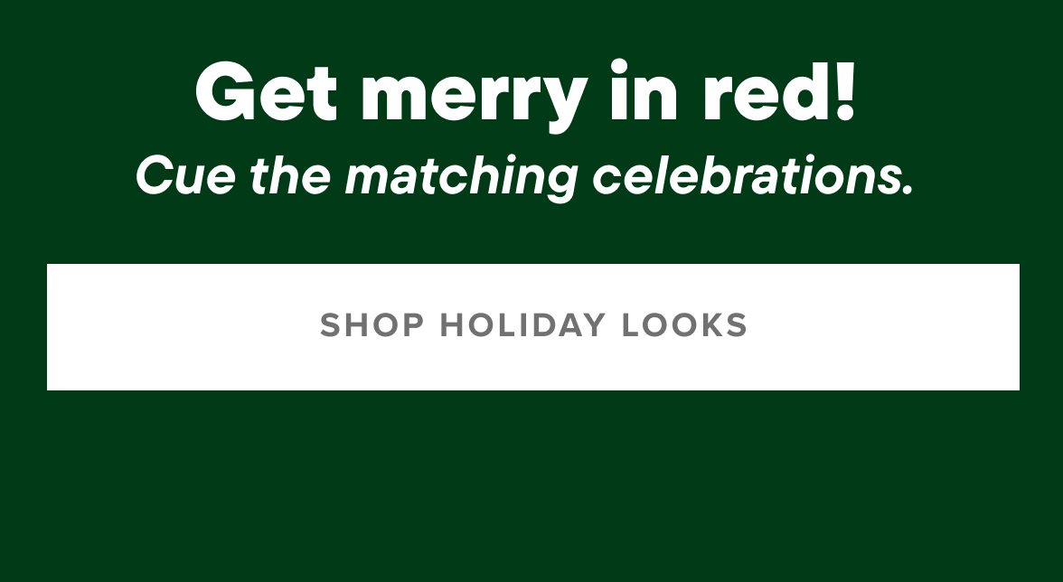 Up to 60% off Holiday Looks with code