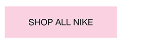 SHOP ALL NIKE