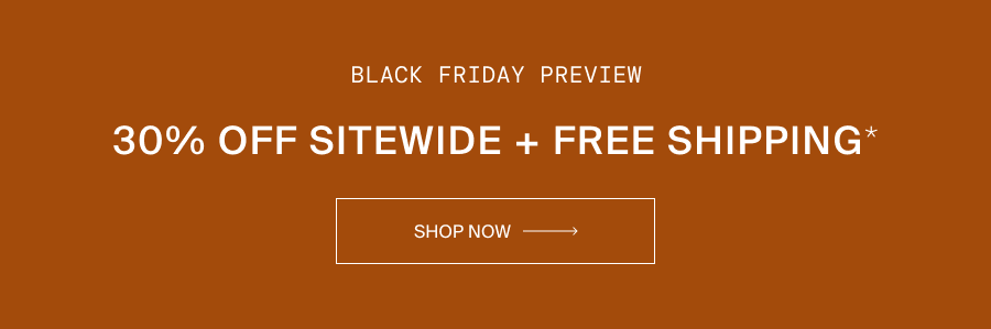 30% Off Sitewide + Free Shipping