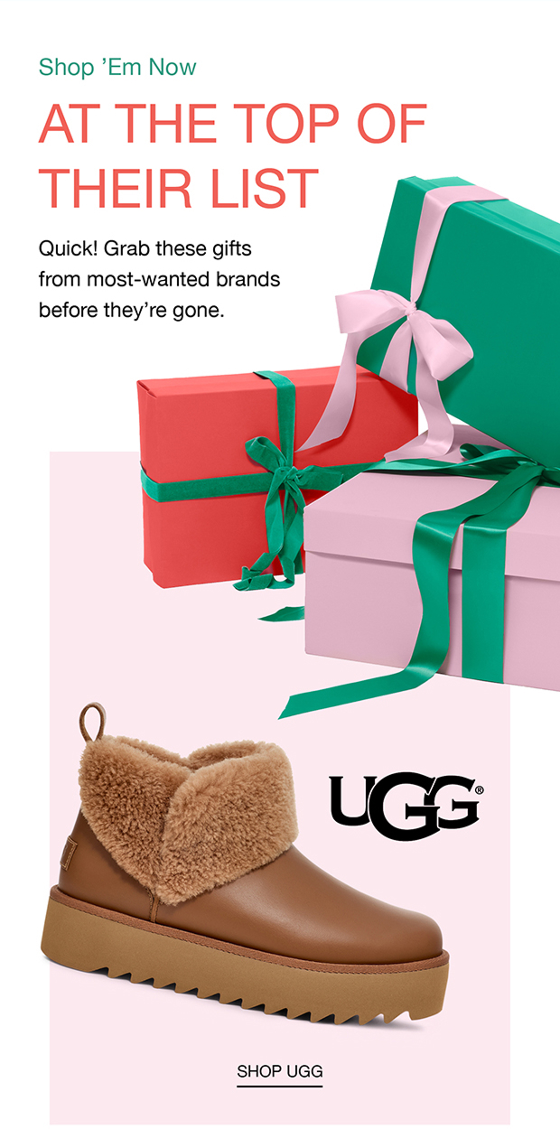 AT THE TOP OF THEIR LIST | SHOP UGG