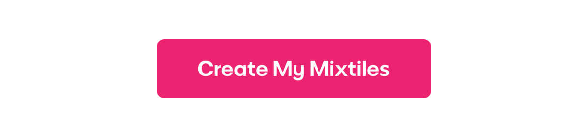 [Mixtiles] Find Every Moment’s Perfect Match | ORDER NOW