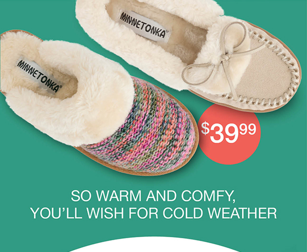 $39.99 | SO WARM AND COMFY, YOU'LL WISH FOR COLD WEATHER