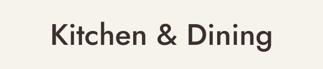 Kitchen & Dining