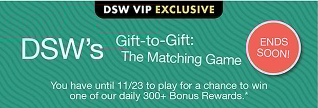 DSW's Gift-to-Gift The Matching Game
