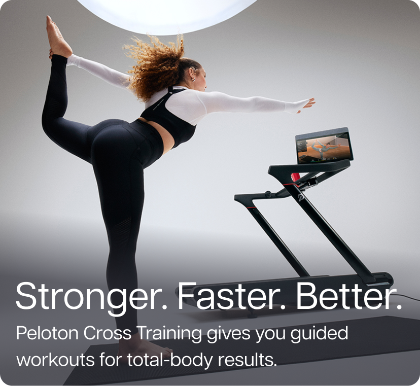 Stronger. Faster. Better. Peloton Cross Training gives you guided workouts for total-body results.