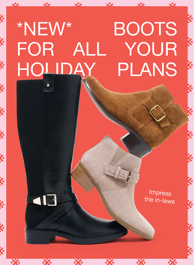 *NEW* BOOTS FOR ALL YOUR HOLIDAY PLANS