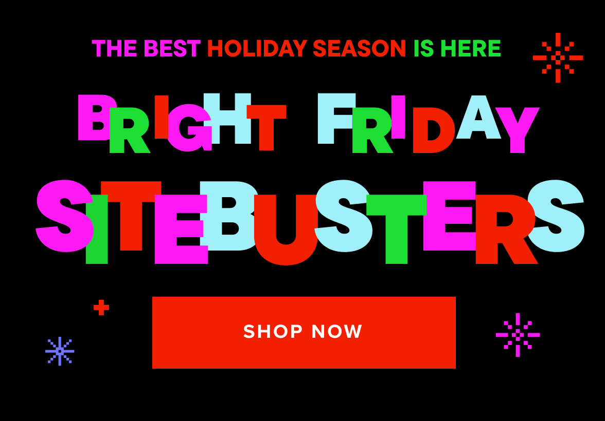 Bright Friday Sitebusters 