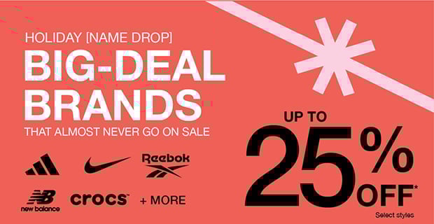 Big-Deal Brands up to 25% Off