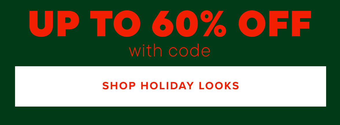 Up to 60% off Holiday Dressy with code BF20