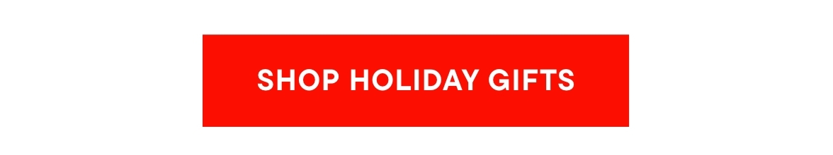 Shop Holiday Gifts