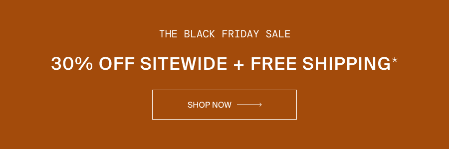 30% Off Sitewide + Free Shipping