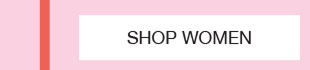 SHOP WOMEN