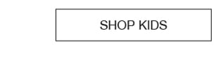 SHOP KIDS