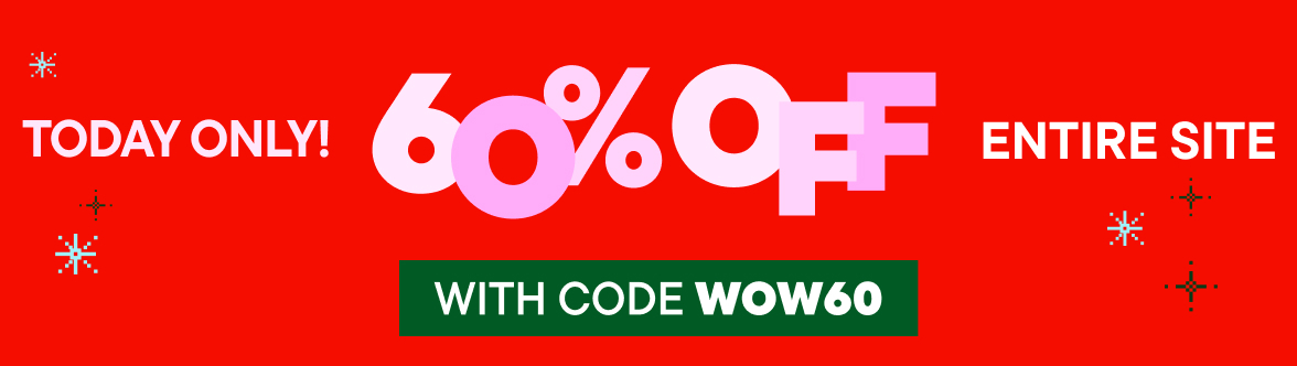60% Off Entire Site w/code WOW20