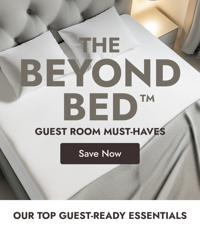 Refresh your guest room with our Beyond Bed™