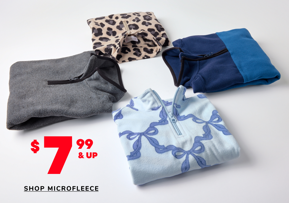 $7.99 & Up Microfleece