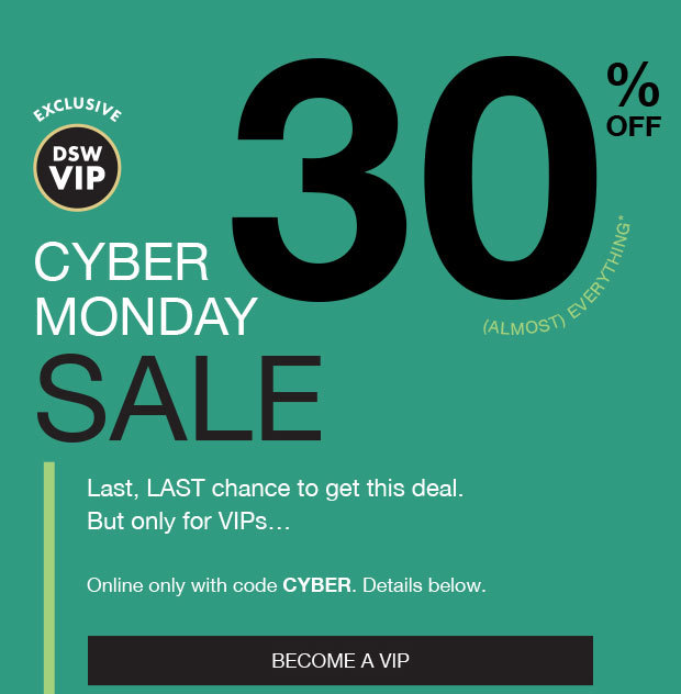 30% Off - Cyber Monday Sale - Become A Vip