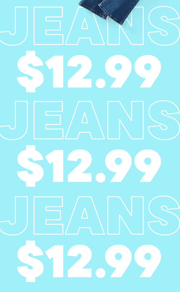$12.99 Jeans 