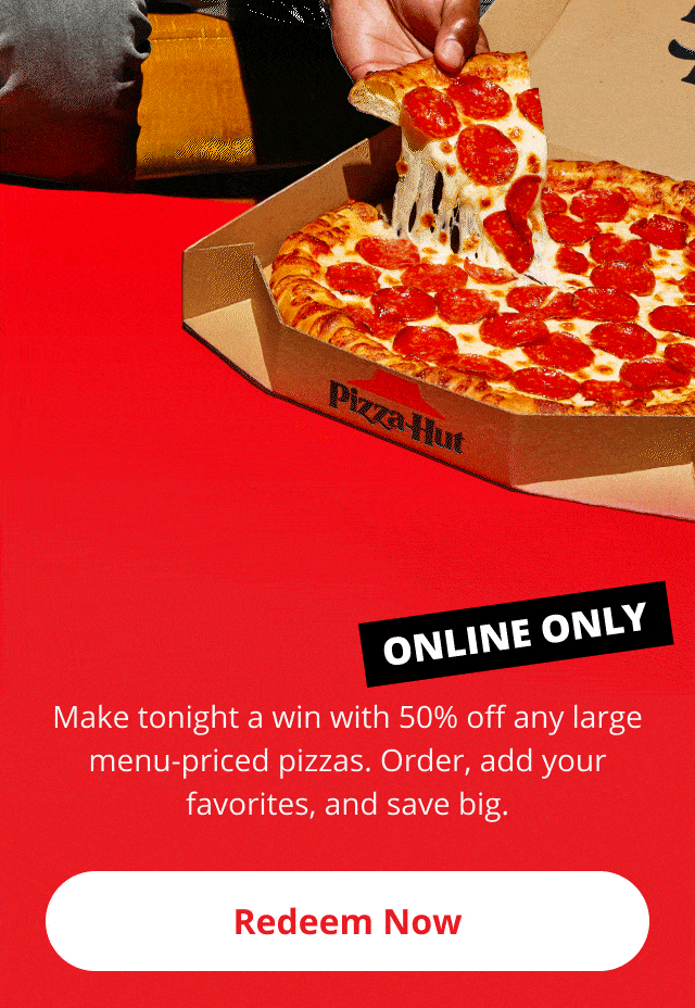 Large pizzas, half the price 🔥 Valid online only.