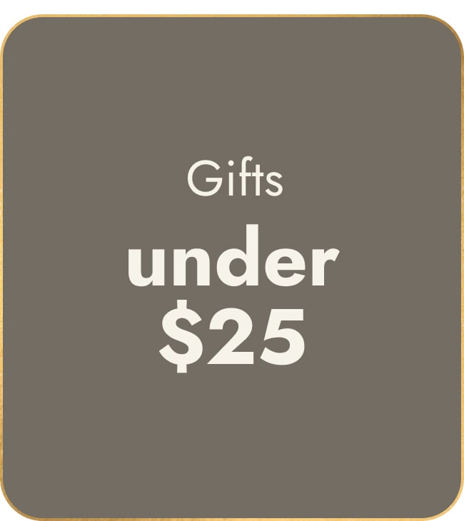 Gifts Under $25