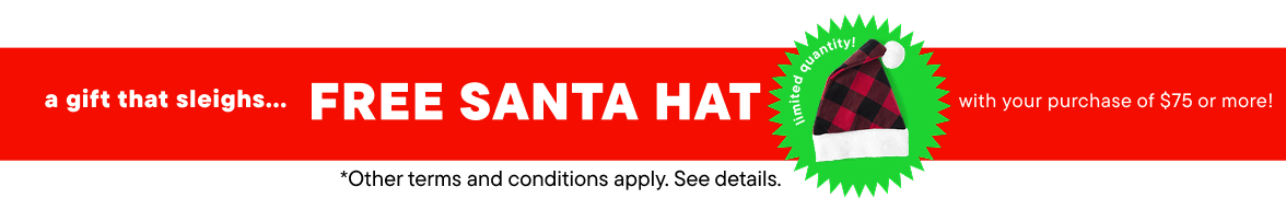 Free Santa Hat with your purchase of $75 or more