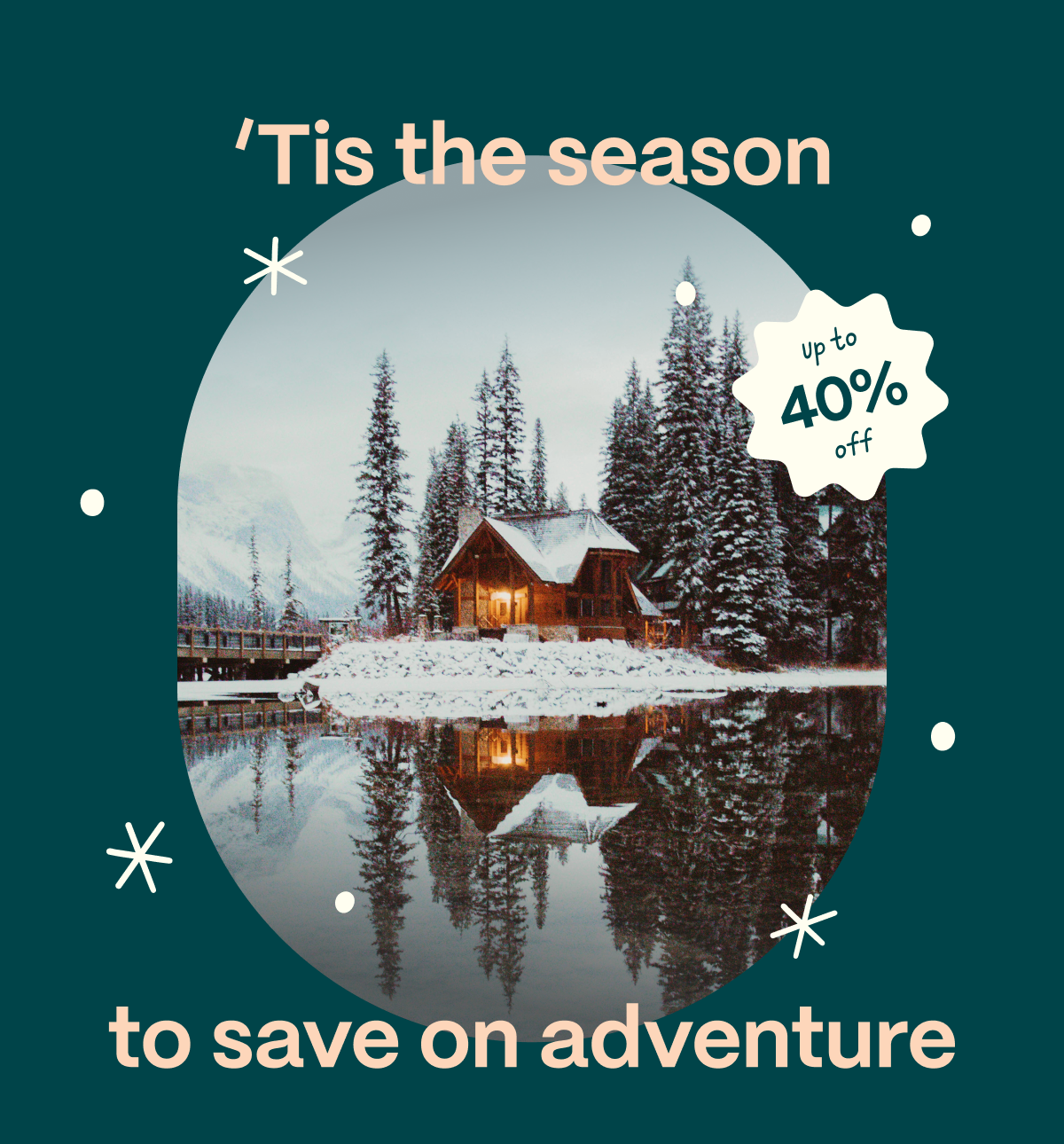 'Tis the season to save on adventure