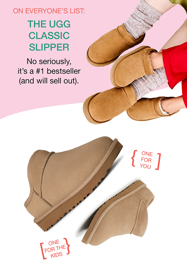 ON EVERYONE'S LIST: THE UGG CLASSIC SLIPPER