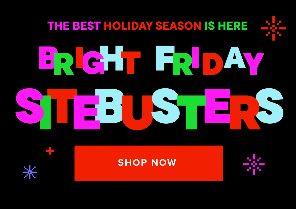 Birhgt Friday Sitebusters 