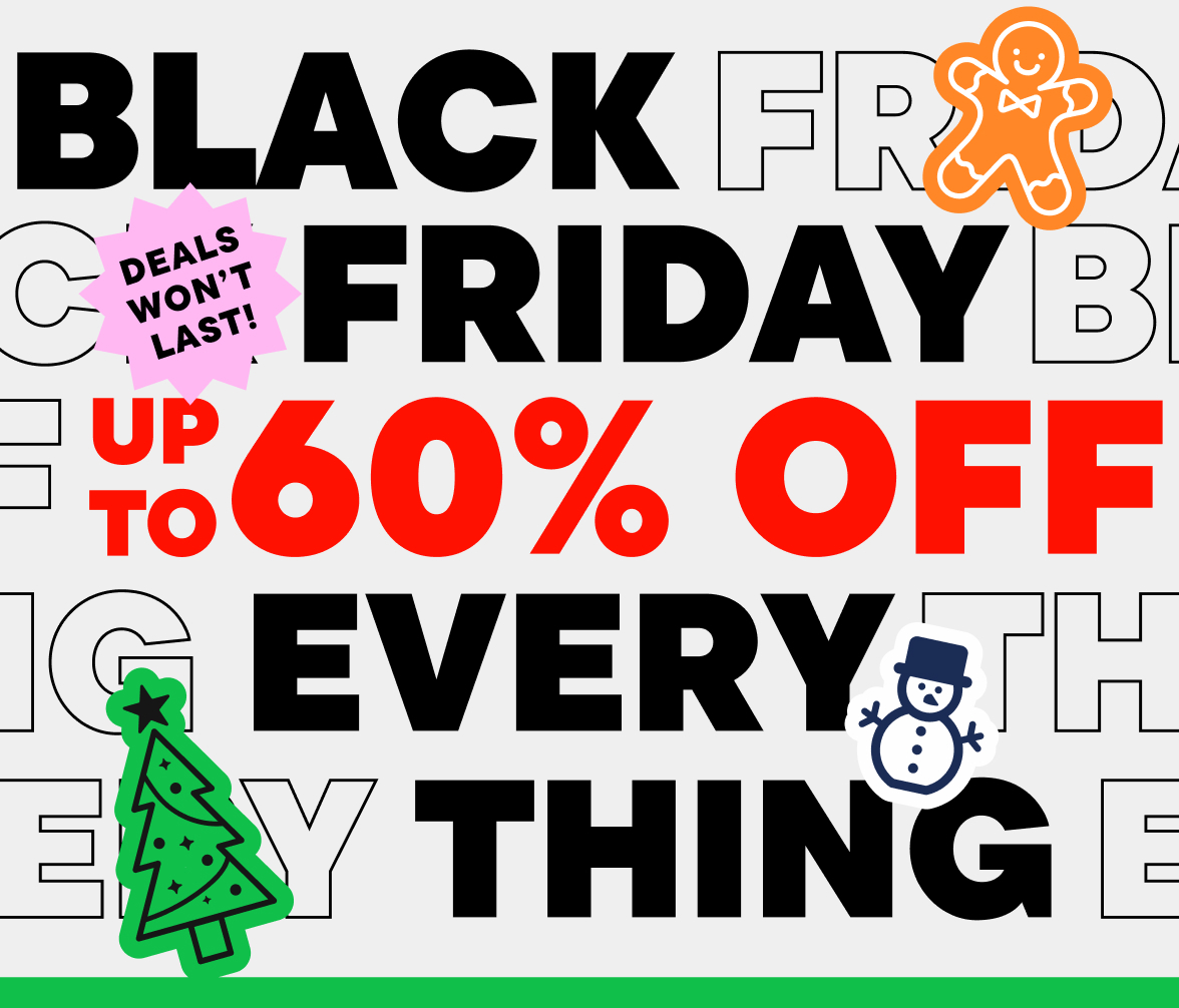 Up to 60% off Entire Store