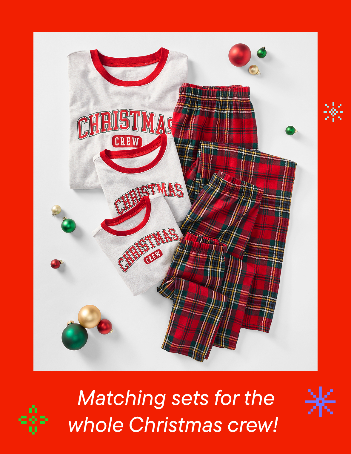 Matching sets for the whole crew! 