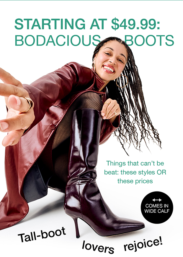Starting at $49.99: Bodacious Boots