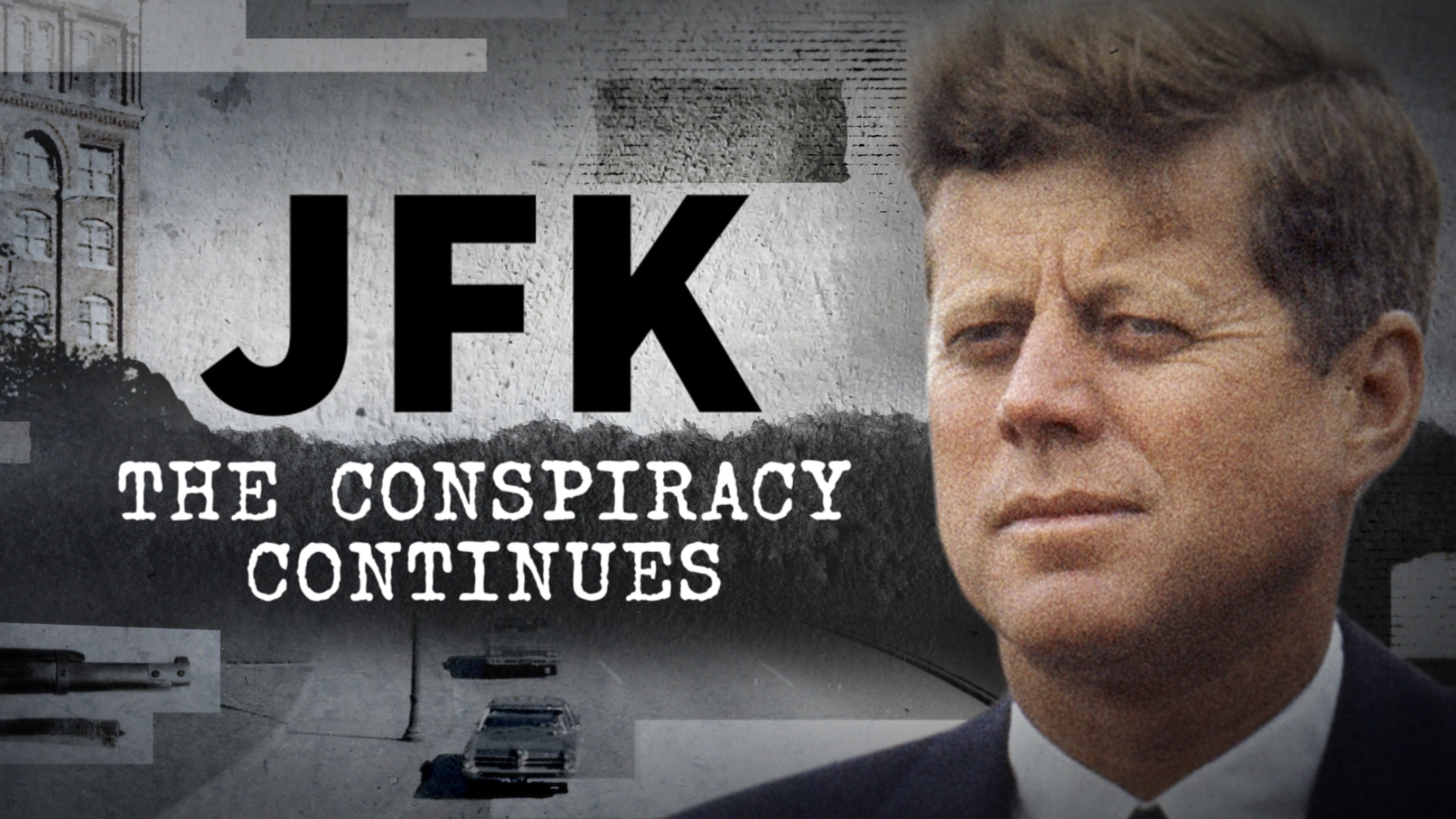 JFK: The Conspiracy Continues