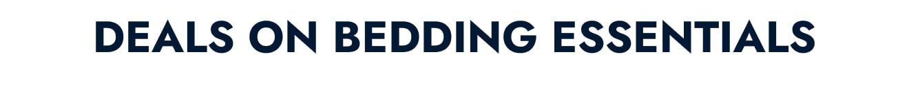 Deals on Bedding Essentials