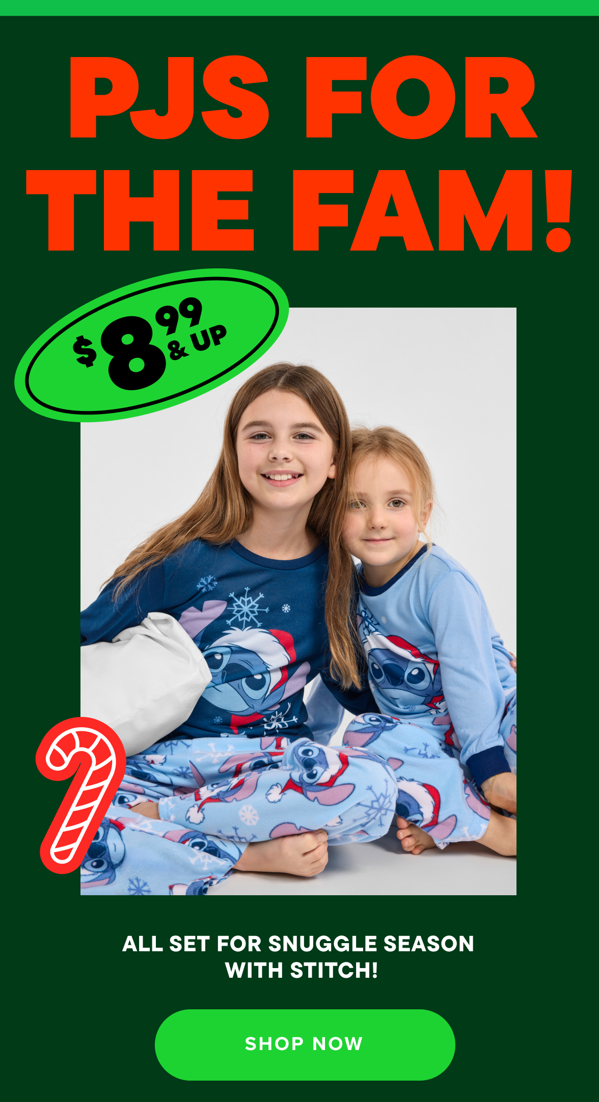 PJs for the Fam $8.99 & Up 