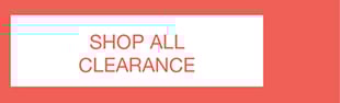 SHOP ALL CLEARANCE