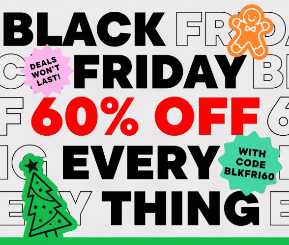 60% off Everything with code BLKFRI60