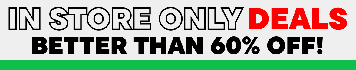 In Store Only Deals 