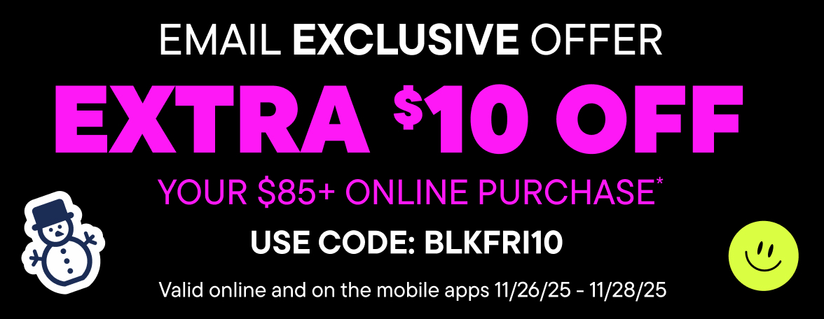 Extra $10 Off your $85 Online Purchase 