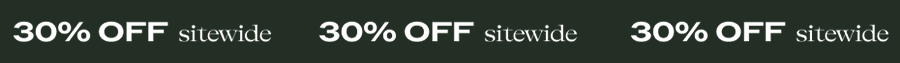 30% OFF SITEWIDE