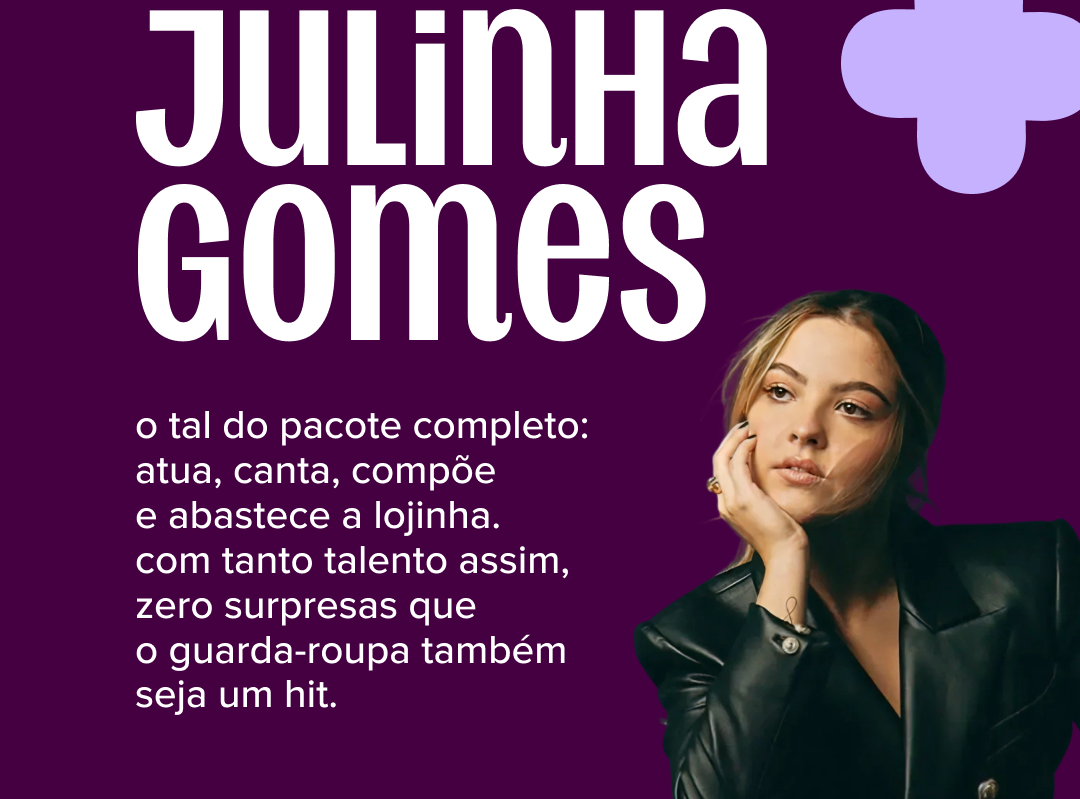 o tal do pacote completo: atua, canta, compõe e abastece a lojinha. com tanto talento assim, zero surpresas que o guarda-roupa também seja um hit.