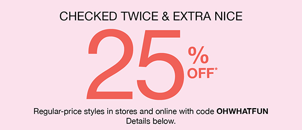 Checked Twice and Extra Nice 25% Off