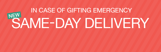 In Case Of Gifting Emergency | Same-Day Delivery