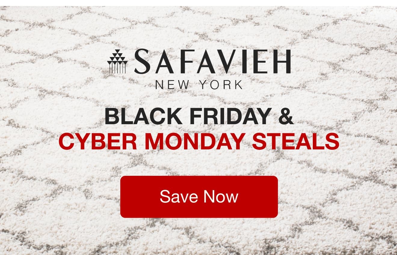 Safavieh: Black Friday & Cyber Monday Steals!