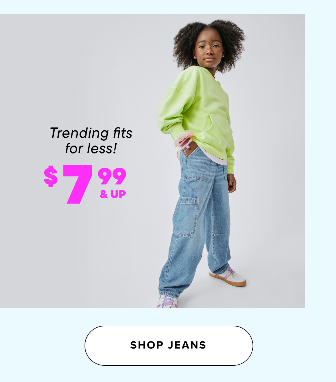 $7.99 & Up Jeans